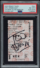Too Short Signed Autographed Full Ticket “Freaky Tales” 4/4/25 PSA 8 NM-MT